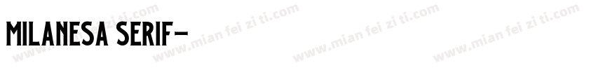 Milanesa Serif字体转换